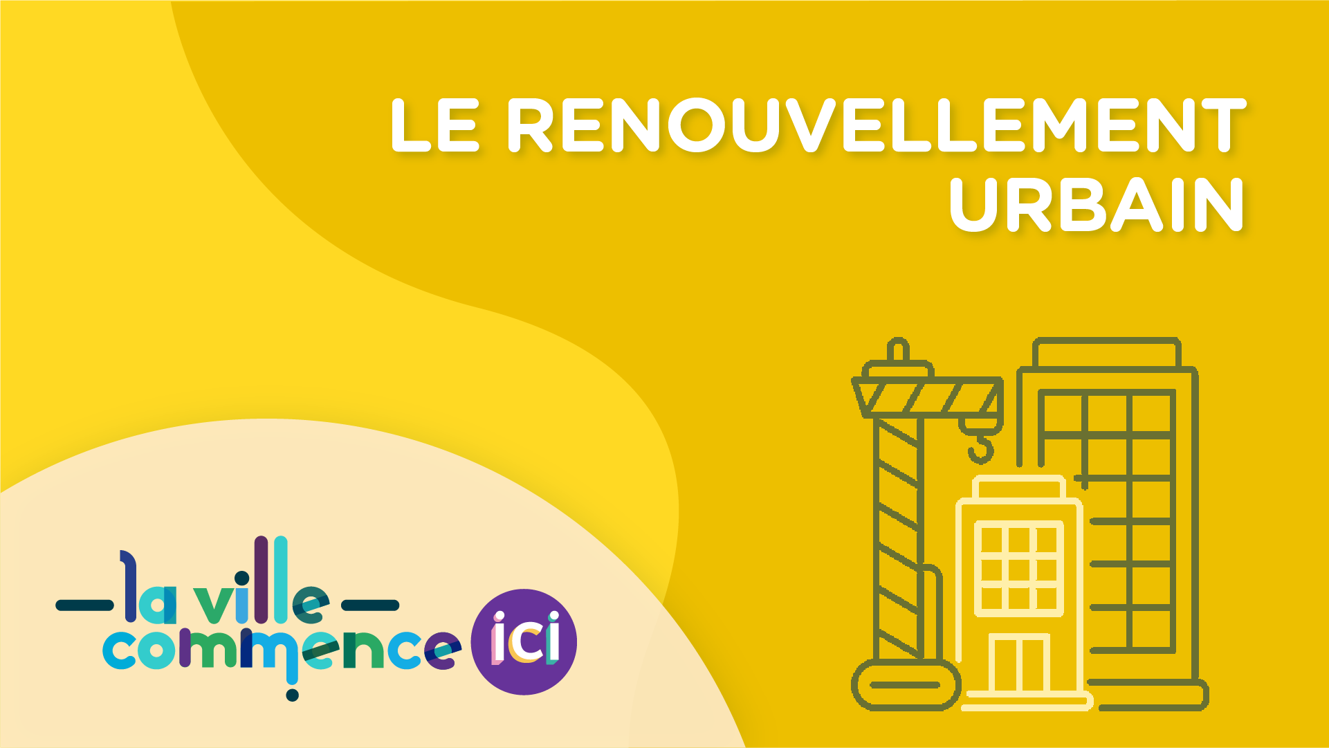 Le Renouvellement Urbain